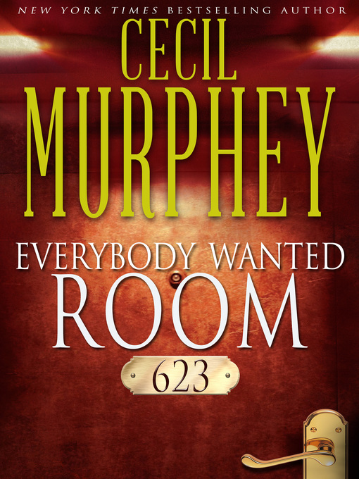 Title details for Everybody Wanted Room 623 by Cecil Murphey - Available